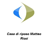 Casa di riposo Matteo Ricci