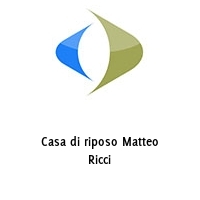 Logo Casa di riposo Matteo Ricci