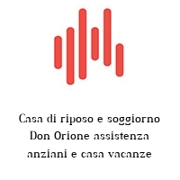 Logo Casa di riposo e soggiorno Don Orione assistenza anziani e casa vacanze