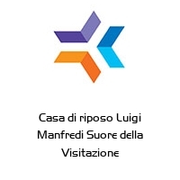 Logo Casa di riposo Luigi Manfredi Suore della Visitazione