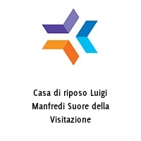 Casa di riposo Luigi Manfredi Suore della Visitazione