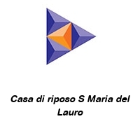 Casa di riposo S Maria del Lauro