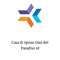 Logo Casa di riposo Oasi del Paradiso srl