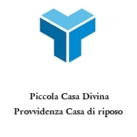  Piccola Casa Divina Provvidenza Casa di riposo