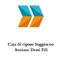 Logo Casa di riposo Soggiorno Anziane Dessi Pili