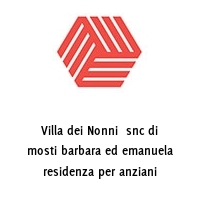 Villa dei Nonni  snc di mosti barbara ed emanuela residenza per anziani