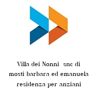 Logo Villa dei Nonni  snc di mosti barbara ed emanuela residenza per anziani