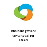 Logo Istituzione gestione servizi sociali per anziani