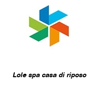 Logo Lole spa casa di riposo