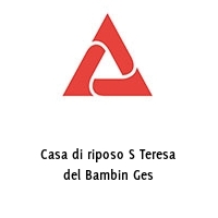 Logo Casa di riposo S Teresa del Bambin Ges