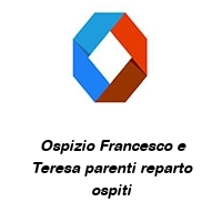 Logo  Ospizio Francesco e Teresa parenti reparto ospiti