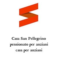 Logo Casa San Pellegrino pensionato per anziani casa per anziani