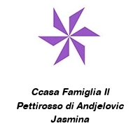 Ccasa Famiglia Il Pettirosso di Andjelovic Jasmina