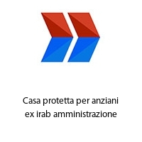 Logo Casa protetta per anziani ex irab amministrazione