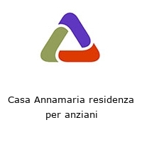 Logo Casa Annamaria residenza per anziani