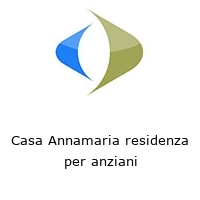 Logo Casa Annamaria residenza per anziani