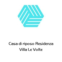 Logo Casa di riposo Residenza Villa Le Volte