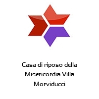 Logo Casa di riposo della Misericordia Villa Morviducci