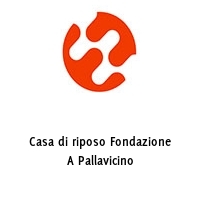 Logo Casa di riposo Fondazione A Pallavicino