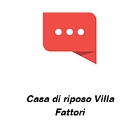 Logo Casa di riposo Villa Fattori