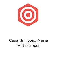 Logo Casa di riposo Maria Vittoria sas