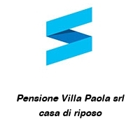 Logo Pensione Villa Paola srl casa di riposo