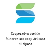 Cooperativa sociale Minerva soc coop Arl casa di riposo