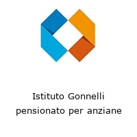 Istituto Gonnelli pensionato per anziane