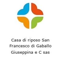 Logo Casa di riposo San Francesco di Gaballo Giuseppina e C sas