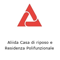 Aliida Casa di riposo e Residenza Polifunzionale 