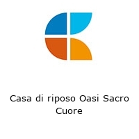 Logo Casa di riposo Oasi Sacro Cuore