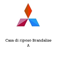 Casa di riposo Brandalise A