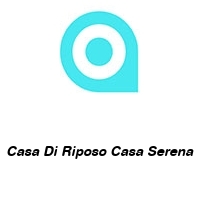 Logo Casa Di Riposo Casa Serena