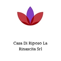 Logo Casa Di Riposo La Rinascita Srl