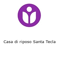 Logo Casa di riposo Santa Tecla 