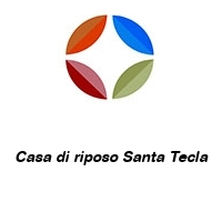 Logo Casa di riposo Santa Tecla 