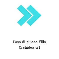 Logo Casa di riposo Villa Orchidea srl