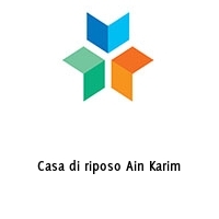 Logo Casa di riposo Ain Karim