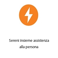 Sereni insieme assistenza alla persona