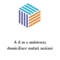 Logo A d m a assistenza domiciliare malati anziani