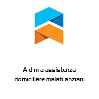 Logo A d m a assistenza domiciliare malati anziani