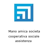 Logo Mano amica societa cooperativa sociale assistenza 