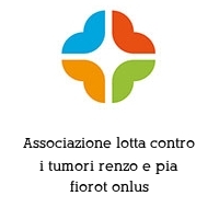Logo Associazione lotta contro i tumori renzo e pia fiorot onlus