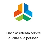 Linea assistenza servizi di cura alla persona