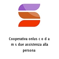 Logo Cooperativa onlus c o d a m s due assistenza alla persona 