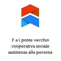 Logo F a i ponte vecchio cooperativa sociale assistenza alla persona