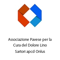 Associazione Pavese per la Cura del Dolore Lino Sartori apcd Onlus