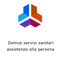 Logo Domus servizi sanitari assistenza alla persona