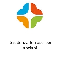 Logo Residenza le rose per anziani