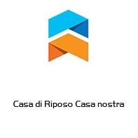 Logo Casa di Riposo Casa nostra